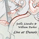 JOELLE LANDRE / WILLIAM PARKER, Live at Dunois