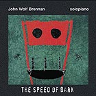 JOHN WOLF BRENNAN The Speed Of Dark
