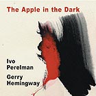  PERELMAN / HEMINGWAY, The Apple in the Dark