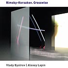  BYSTROV / LAPIN, Rimsky-Korsakov. Crosswise