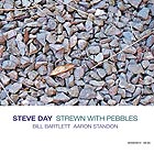 STEVE DAY, Strewn With Pebbles