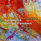 EBERHARD KRANEMANN / VOCCOLOURS, Luxatio