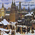 THE CLARINET TRIO / ALEXEY KRUGLOV, Live in Moscow
