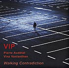  VIP, Walking Contradiction