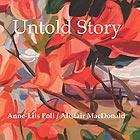 ANNE-LIIS POLL / ALISTAIR MACDONALD Untold Story
