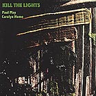 CAROLYN HUME / PAUL MAY, Kill the Lights