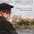 RANDY BRECKER Nostalgic Journey : Tykocin Jazz Suite
