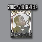 LOUIS ARMSTRONG, Giants Of The Big Band Era