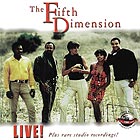 THE FIFTH DIMENSION Live ! Plus Rare Studio Recordings !