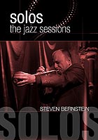 STEVEN BERNSTEIN, Solos : The Jazz Sessions