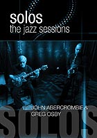 GREG OSBY / JOHN ABERCROMBIE, Solos : The Jazz Sessions
