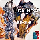  NDAI-NDAI, Beka-E