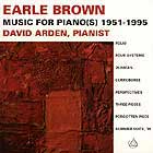 EARLE BROWN, Music For Piano(s) 1951-1995