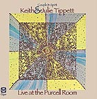 KEITH et JULIE TIPPETT, Live at the Purcell Room