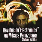 CHELIQUE SARABIA Revolucin Electrnica En Msica Venezolana