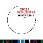 BENOIT DELBECQ, Circles And Calligrams