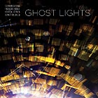 GORDON GRDINA / FRANOIS HOULE, Ghost Lights