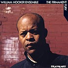 William Hooker Ensemble The Firmament Fury