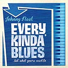 JOHNNY NEEL, Every Kinda Blues