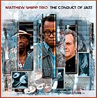 MATTHEW SHIPP, The Conduct of Jazz
