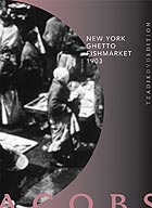 Ken Jacobs, New York Ghetto Fishmarket 1903