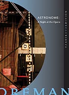  ZORN / FOREMAN / HILLS Astronome : A Night At The Opera