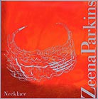 Zeena Parkins, Necklace
