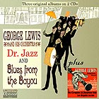 GEORGE LEWIS AND HIS ORCHESTRA, Dr Jazz and Blues from the Bayou
