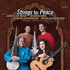 SHARON ISBIN / AMJAD ALI KHAN, Strings For Peace : Premieres For Guitar & Sarod